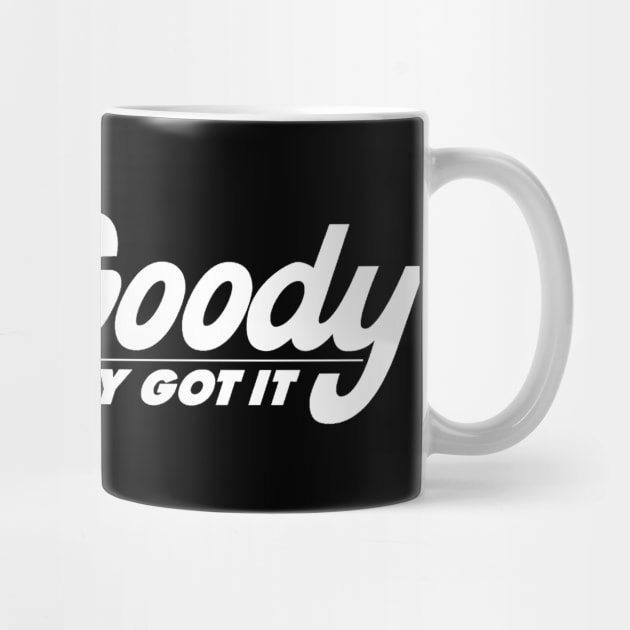 Goody Got It by Litehouse Tees